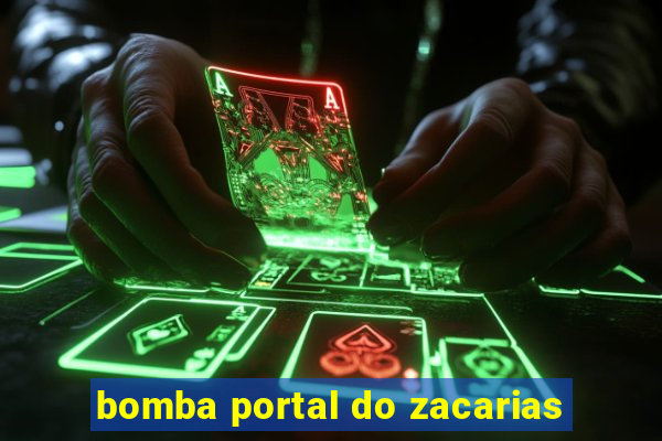 bomba portal do zacarias